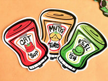 Load image into Gallery viewer, Catsup, Ketchup Mustard Relish - Stickers &amp; Badges - Punny Condiments